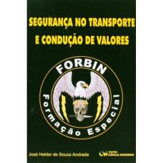 Seguranca No Transporte E Conducao De Valores