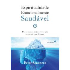 Livro - Espiritualidade emocionalmente saudável