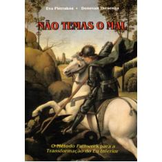 Livro - Não Temas o Mal