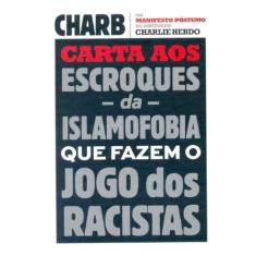 Livro - Carta aos escroques da islamofobia que fazem o jogo dos racist