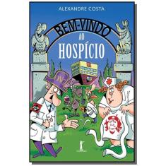 Bem-vindo ao hospicio