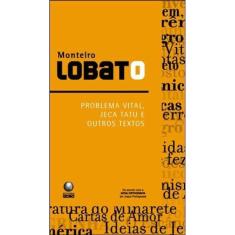 Problema Vital, Jeca Tatu E Outros Textos
