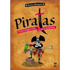 Piratas - Os Personagens Mais Terríveis Da Historia