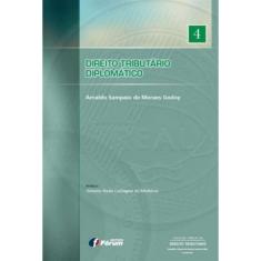 Direito Tributario Diplomatico - Vol.04