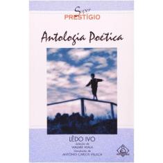 Antologia Poetica - Ledo Ivo - Pé Da Letra