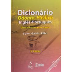 Livro - Dicionário Odonto-Médico Inglês-Portugues