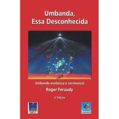 Umbanda, essa desconhecida