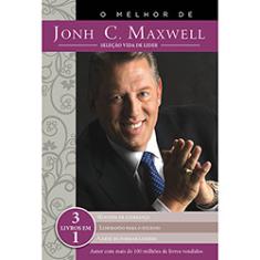 O Melhor De John C. Maxwell 1ª Ed