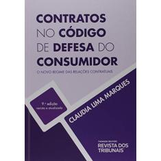 Contratos No Código De Defesa Do Consumidor - O Novo Regime Das Relações Contratuais