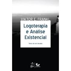 Logoterapia E Analise Existencial