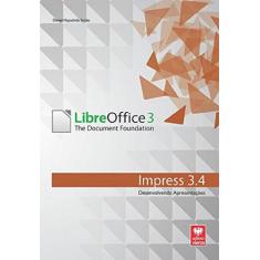 Libreoffice Impress 3.4 - Desenvolvendo Apresentações -