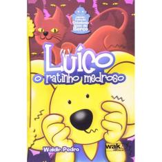 Luico: O Ratinho Medroso