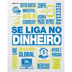 Se Liga No Dinheiro - 1ª Ed.