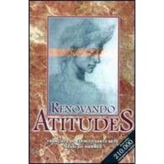 Renovando atitudes - - BOA NOVA EDITORA