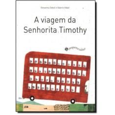 Viagem da Senhorita Timothy, A - JORGE ZAHAR, 3