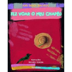Fiz voar o meu chapéu
