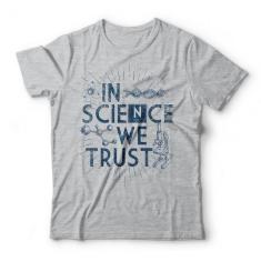 Camiseta In Science We Trust-Unissex