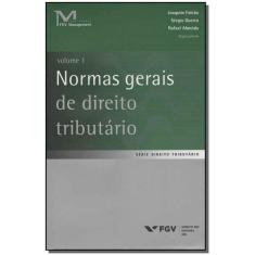 Normas Gerais de Direito Tributário - Vol.01 - FGV                    