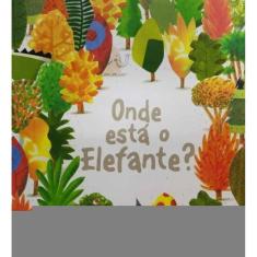 Onde Está o Elefante?