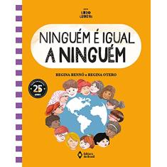 Ninguém é igual a ninguém