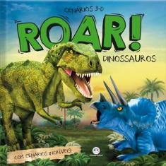 Roar! Dinossauros: Com cenários incríveis