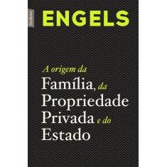 Livro - A origem da família, da Propriedade Privada e do Estado (ediçã