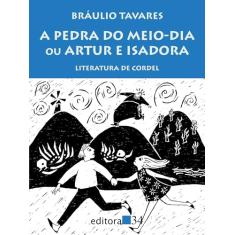 A pedra do meio-dia ou Artur e Isadora: Literatura de Cordel