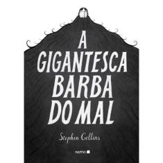 Gigantesca Barba Do Mal, A