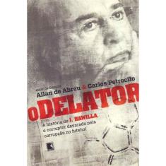 Delator, O