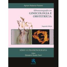 Livro - Ultrasonografia Em Ginecologia E Obstetrícia