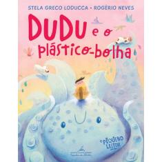 Livro - Dudu e o plástico-bolha (Nova edição)