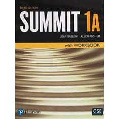 Summit 3Ed Sb / Work Book 1A Level 1: Student Book With Workbook