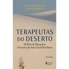 Livro - Terapeutas do deserto: De Fílon de Alexandria e Francisco de Assis a Graf Dürckheim