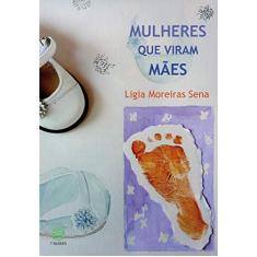 Mulheres que viram mães