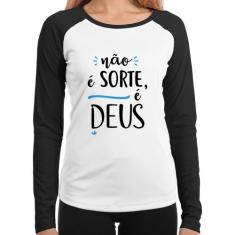 Baby Look Raglan Não é sorte, é Deus Manga Longa - Foca na Moda, Branc