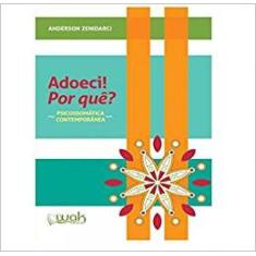 Adoeci! Por Quê Psicossomática Contemporânea - WAK, 3