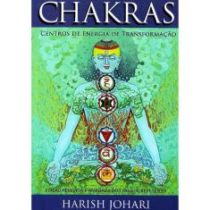 Chakras - Centros De Energia De Transformação