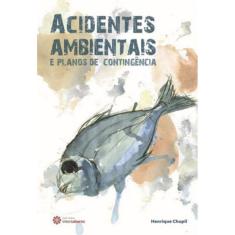 Acidentes Ambientais E Planos De Contingência