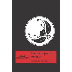 Livro - Há quem prefira urtigas