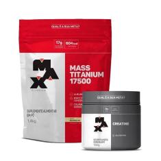 Combo Hipercalórico Mass 17500 Refil 1,4kg e Creatina Monohidratada 150g - Max Titanium-Unissex