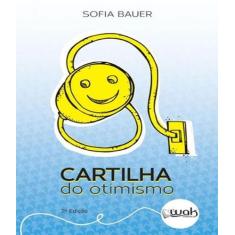 Livro Cartilha Do Otimismo - W.A.K.