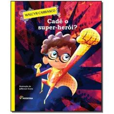 Livro - Cadê o super-herói?