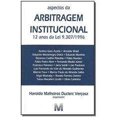 Aspectos da arbitragem institucional - 1 ed./2008: 12 Anos da lei 9.307/1996