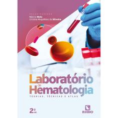 Laboratorio De Hematologia Teorias, Tecnicas E Atlas