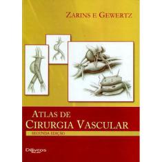 Livro Atlas De Cirurgia Vascular 2007 Por Zarins