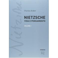 Nietzsche Vida e Pensamento Volume I