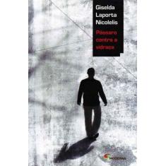 Livro - Pássaro contra a vidraça