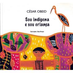 Sou Indigena E Sou Crianca