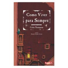 Como Viver Para Sempre