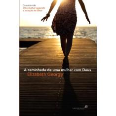 Livro - A caminhada de uma mulher com Deus